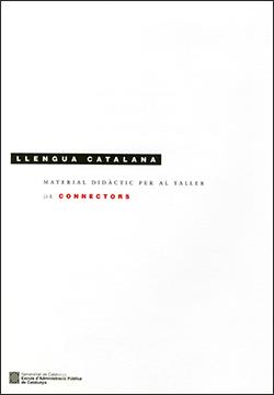 LLENGUA CATALANA. MATERIAL DIDÀCTIC PER AL TALLER CONNECTORS | 9788439359715 | HERRERO, PERE