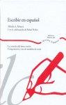 ESCRIBIR EN ESPAÑOL. LA CREACIÓN DEL TEXTO ESCRITO. | 9788483175088 | ÁLVAREZ MENÉNDEZ, ALFREDO IGNACIO