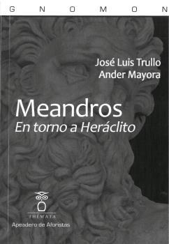MEANDROS | 9788412193602 | TRULLO, JOSÉ LUIS / MAYORA, ANDER
