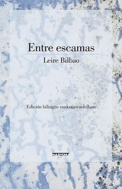 ENTRE ESCAMAS | 9788417318215 | BILBAO, LEIRE