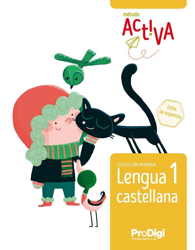 LENGUA CASTELLANA 1 EP. LETRA DE IMPRENTA - ACTIVA. PRODIGI | 9788430739936 | EDITORIAL TEIDE, S.A.