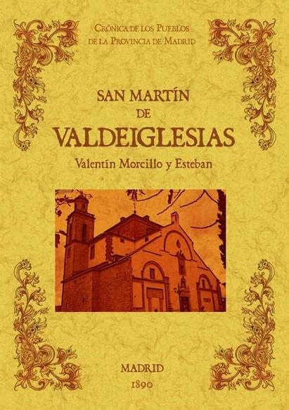 SAN MARTIN DE VALDEIGLESIAS | 9788490011829 | MORCILLO Y ESTEBAN, VALENTIN