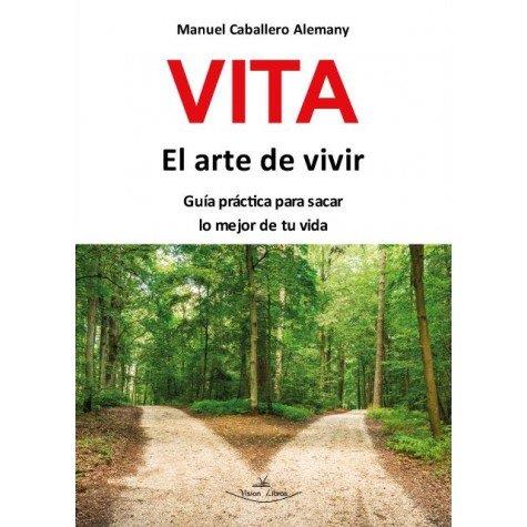 VITA EL ARTE DE VIVIR | 9788418516696 | CABALLERO ALEMANY, MANUEL