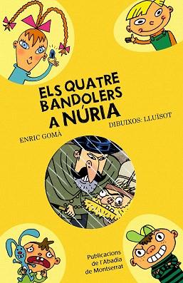 QUATRE BANDOLERS A NÚRIA, ELS | 9788498832266 | GOMÀ, ENRIC