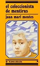 COLECCIONISTA DE MENTIRAS | 9788485334865 | MONTES, JUAN