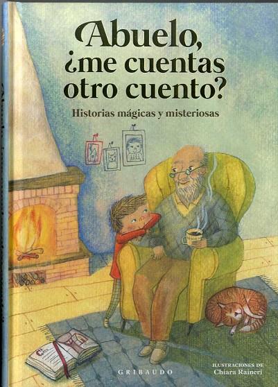 ABUELO, ¿ME CUENTAS OTRO CUENTO? | 9788417127725 | ANTONELLI, ANTONELLA