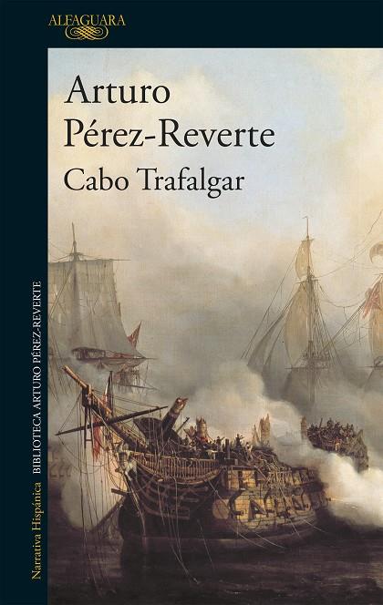 CABO TRAFALGAR | 9788420467177 | PÉREZ-REVERTE, ARTURO