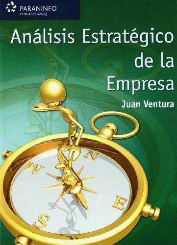 ANÁLISIS ESTRATÉGICO DE LA EMPRESA | 9788497323024 | VENTURA VICTORIA, JUAN