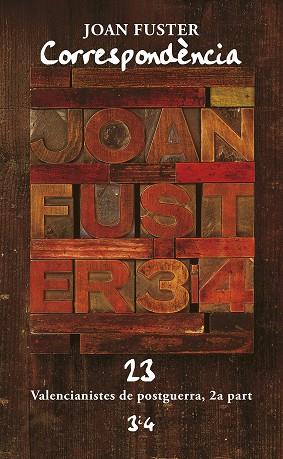 CORRESPONDÈNCIA JOAN FUSTER 23 : VALENCIANISTES DE POSTGUERRA, 2A PART | 9788417469986 | FUSTER, JOAN