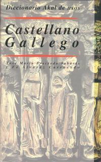 DICCIONARIO USOS CASTELLANO/GALLEGO | 9788476000250 | FREIJEDO / ALVAREZ