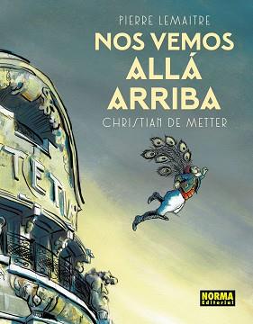 NOS VEMOS ALLÁ ARRIBA | 9788467926217 | DE METTER, CHRISTIAN / LEMAITRE, PIERRE