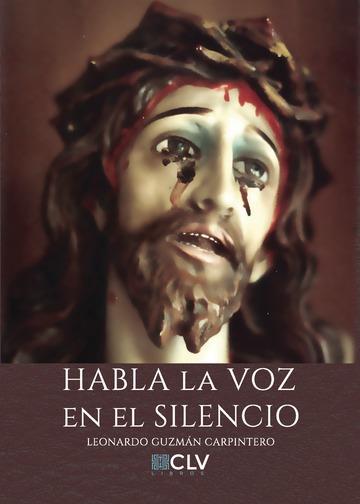 HABLA LA VOZ EN EL SILENCIO | 9788417052676 | GUZMÁN CARPINTERO, LEONARDO