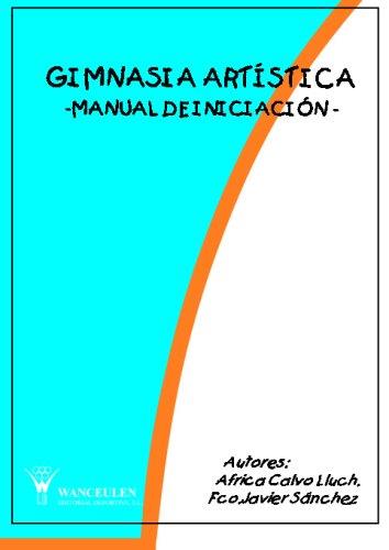 GIMNASIA ARTÍSTICA : MANUAL DE INICIACIÓN | 9788487520433 | SANCHEZ FCO JAVIER
