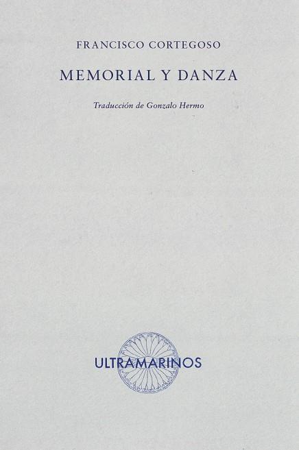 MEMORIAL Y DANZA | 9788412260212 | CORTEGOSO, FRANCISCO