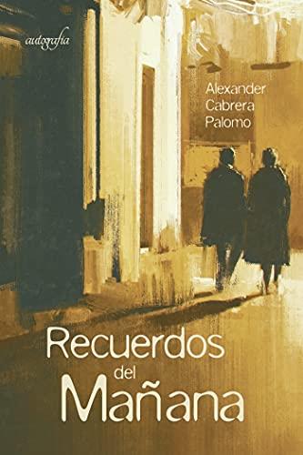 RECUERDOS DEL MAÑANA | 9788418766190 | SEGOVIA HERRANZ, MIGUEL