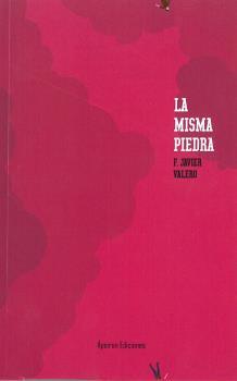 MISMA PIEDRA, LA | 9788417574475 | VALERO, F. JAVIER