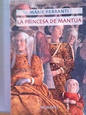 PRINCESA DE MANTUA, LA | 9788493471910 | FERRANTI, MARIE