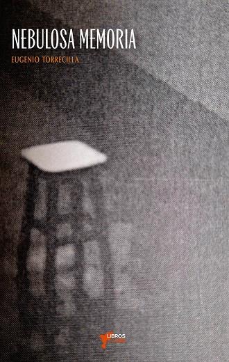 NEBULOSA MEMORIA | 9791399109429 | TORRECILLA, EUGENIO