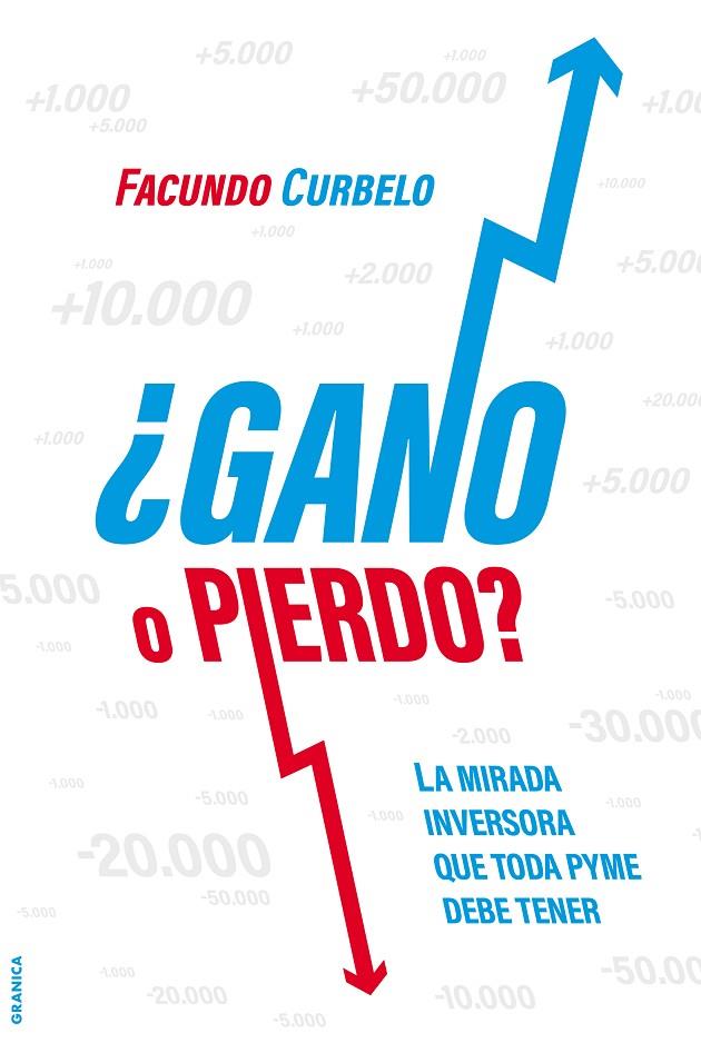 ¿GANO O PIERDO? | 9789878358086 | CURBELO, FACUNDO