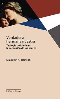 VERDADERA HERMANA NUESTRA | 9788425449505 | JOHNSON, ELIZABETH A.