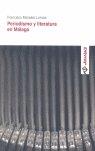 PERIODISMO Y LITERATURA EN MALAGA | 9788495979568 | MORALES LOMAS, FRANCISCO