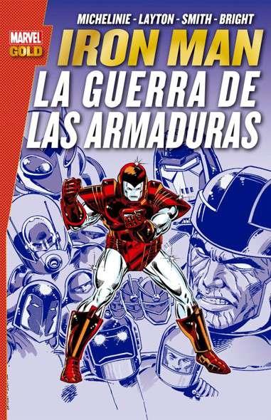 MARVEL GOLD. IRON MAN : LA GUERRA DE LAS ARMADURAS | 9788491674108 | MICHELINIE, DAVID / LAYTON, BOB