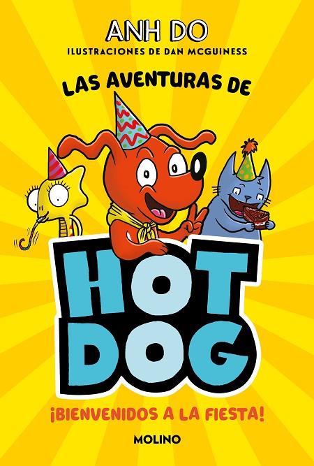 AVENTURAS DE HOTDOG 02, LAS. BIENVENIDOS A LA FIESTA | 9788427225992 | DO, ANH