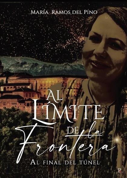 AL LÍMITE DE LA FRONTERA. | 9788418990298 | RAMOS DEL PINO, MARÍA
