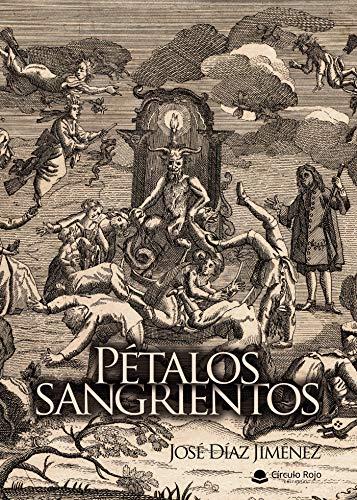 PÉTALOS SANGRIENTOS | 9788413175287 | DÍAZ JIMÉNEZ, JOSÉ