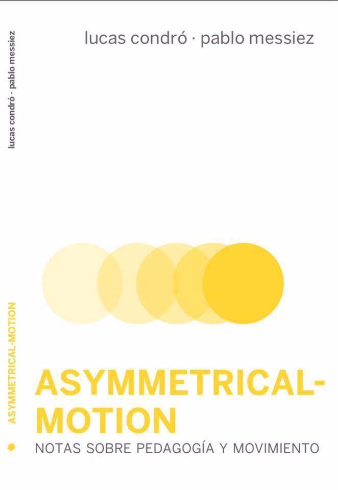 ASYMMETRICAL-MOTION | 9788494417672 | CONDRÓ, LUCAS