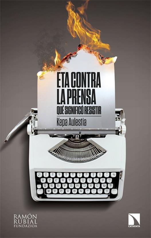 ETA CONTRA LA PRENSA | 9788413525662 | AULESTIA URRUTIA, KEPA