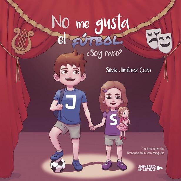 NO ME GUSTA EL FÚTBOL. ¿SOY RARO? | 9788418570940 | JIMÉNEZ CEZA, SILVIA