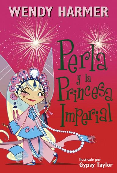 PERLA Y LA PRINCESA IMPERIAL | 9788448845810 | HARMER, WENDY / TAYLOR, GYPSY