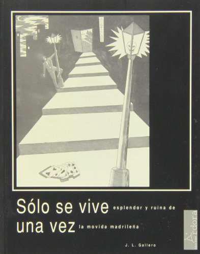 SOLO SE VIVE UNA VEZ | 9788488020949 | GALLERO DIAZ, JOSE LUIS
