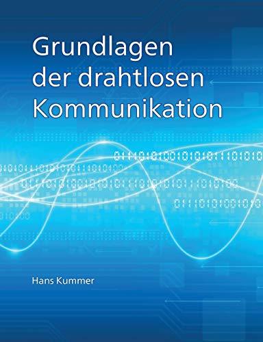 GRUNDLAGEN DER DRAHTLOSEN KOMMUNIKATION | 9783751922609 | KUMMER, HANS