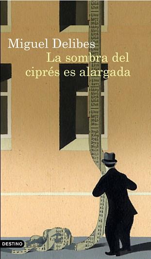 SOMBRA DEL CIPRÉS ES ALARGADA, LA | 9788423343980 | DELIBES, MIGUEL