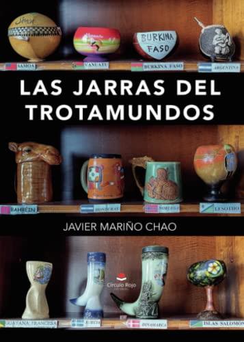 JARRAS DEL TROTAMUNDOS, LAS | 9788411377140 | MARIÑO CHAO, JAVIER