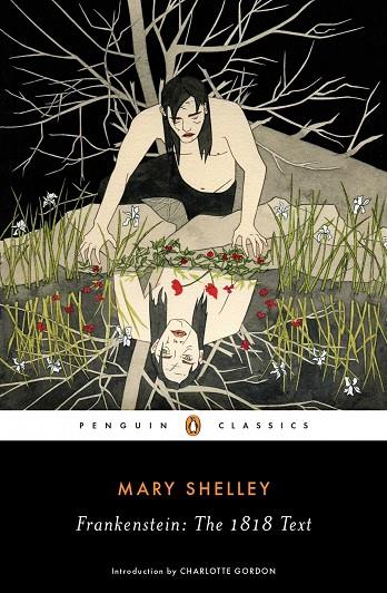 FRANKENSTEIN: THE 1818 TEXT | 9780143131847 | SHELLEY, MARY