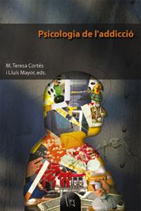 PSICOLOGIA DE L'ADDICCIÓ | 9788437053264 | VARIOS AUTORES