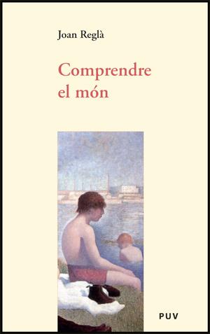 COMPRENDRE EL MÓN | 9788437064376 | REGLÀ, JOAN
