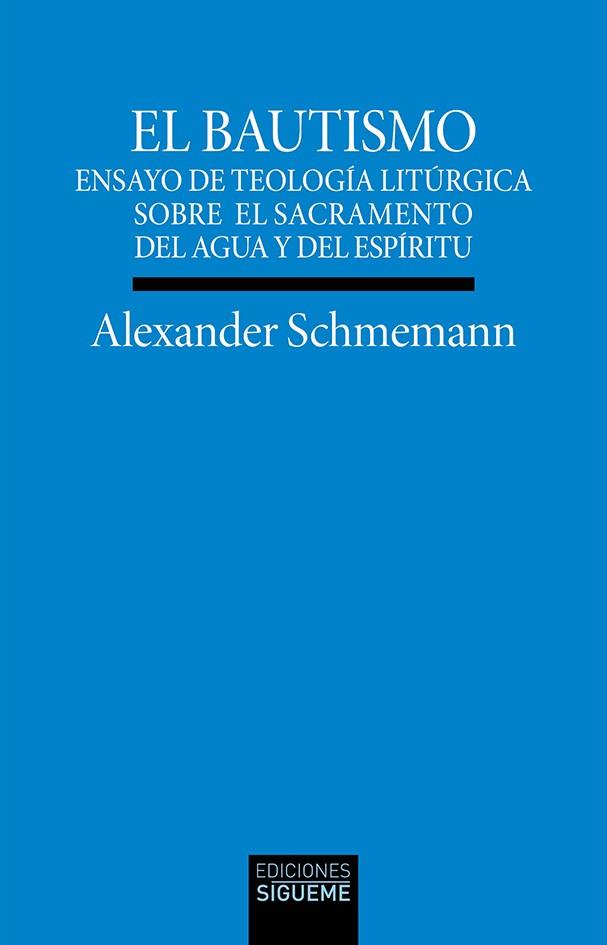 BAUTISMO, EL | 9788430121915 | SCHMEMANN, ALEXANDER