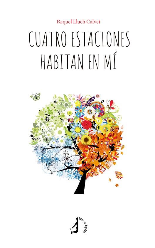 CUATRO ESTACIONES HABITAN EN MÍ | 9788410403536 | LLUCH CALVET, RAQUEL
