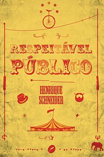 RESPEITAVEL PUBLICO | 9788583180609 | SCHNEIDER, HENRIQUE