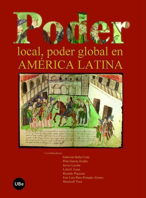 PODER LOCAL, PODER GLOBAL EN AMÉRICA LATINA | 9788447532988 | G. LUNA, LOLA / DALLA-CORTE CABALLERO, GABRIELA / TOUS MATA, MERITXELL / RUIZ-PEINADO ALONSO, JOSÉ L