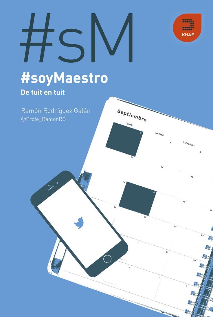 #SOYMAESTRO | 9788415995319 | RODRÍGUEZ GALÁN, RAMÓN