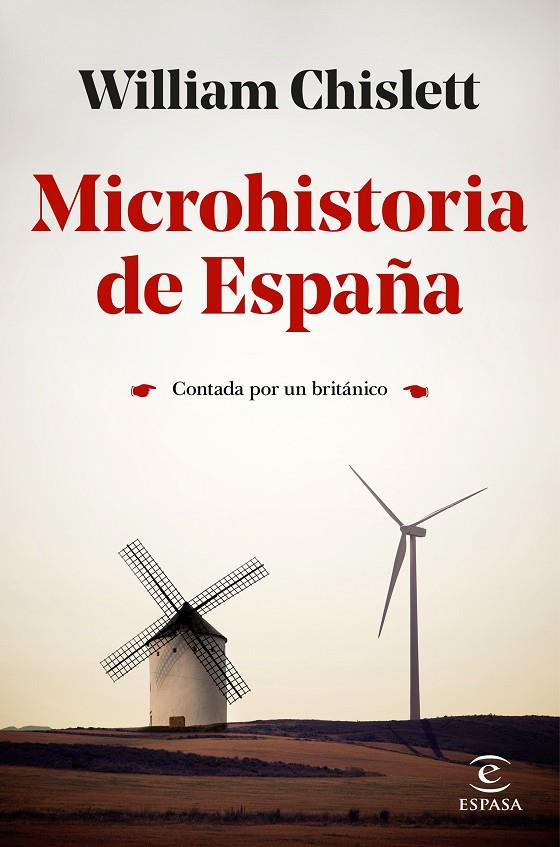 MICROHISTORIA DE ESPAÑA. CONTADA POR UN BRITÁNICO | 9788467059700 | CHISLETT, WILLIAM