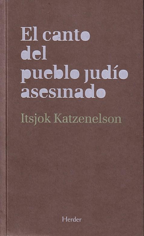 CANTO DEL PUEBLO JUDÍO ASESINADO, EL | 9788425425769 | KATZENELSON, ITSJOK