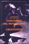 CONCIENCIA DEL MOVIMIENTO Y CREATIVIDAD | 9788498271904 | BARTAL, LEAH / NE´EMAN, NIRA
