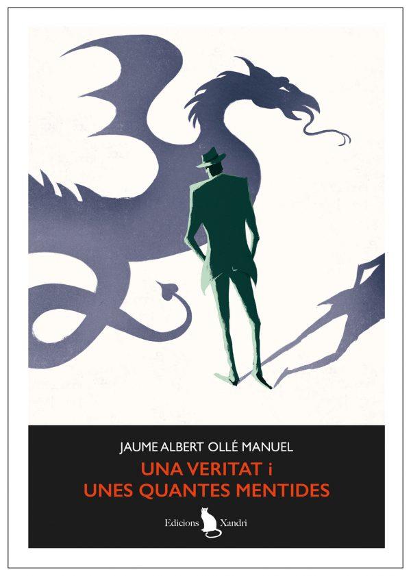 VERITAT I UNES QUANTES MENTIDES, UNA | 9788412907537 | OLLÉ MANUEL, JAUME ALBERT