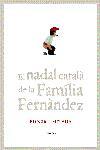 NADAL CATALA DE LA FAMILIA FERNANDEZ, EL | 9788497871532 | FAMILIA FERNANDEZ